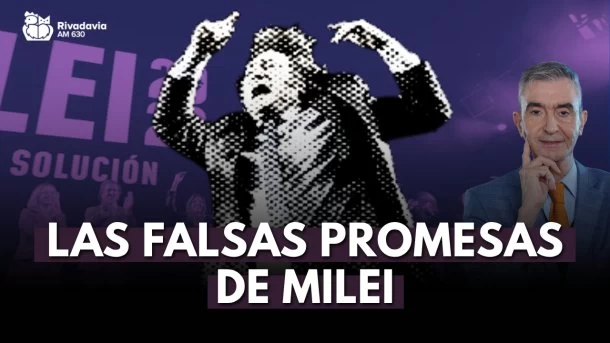 El comentario editorial de Nelson Castro: "Milei dijo que venía a hacer algo distinto al peronismo, eso es mentira"